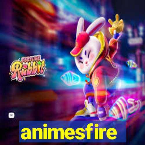 animesfire