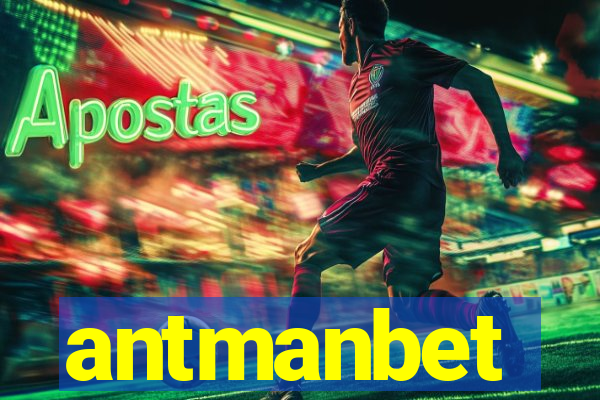 antmanbet