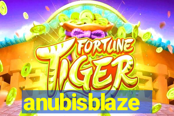 anubisblaze