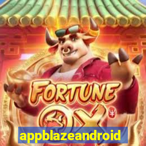 appblazeandroid