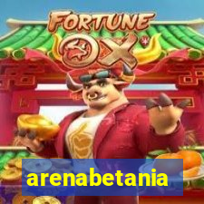 arenabetania