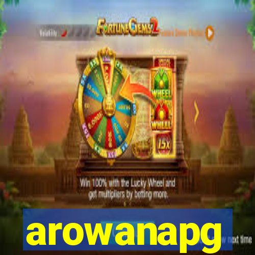 arowanapg