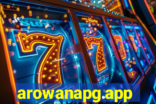 arowanapg.app