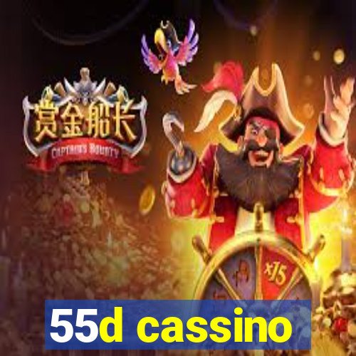 55d cassino