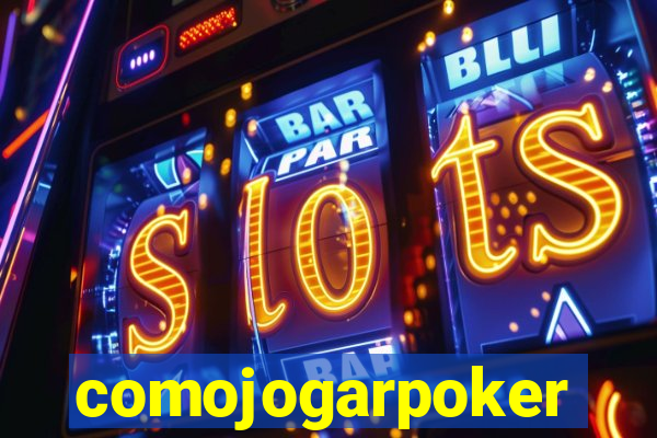 comojogarpoker