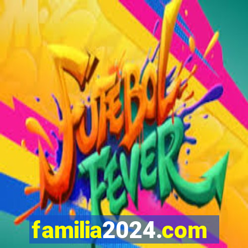 familia2024.com