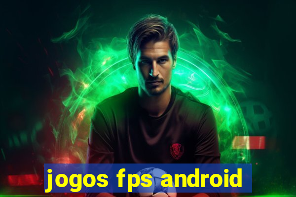 jogos fps android