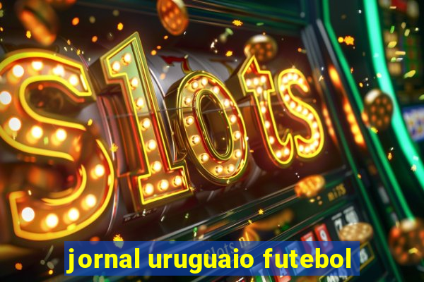 jornal uruguaio futebol