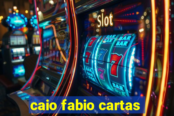 caio fabio cartas