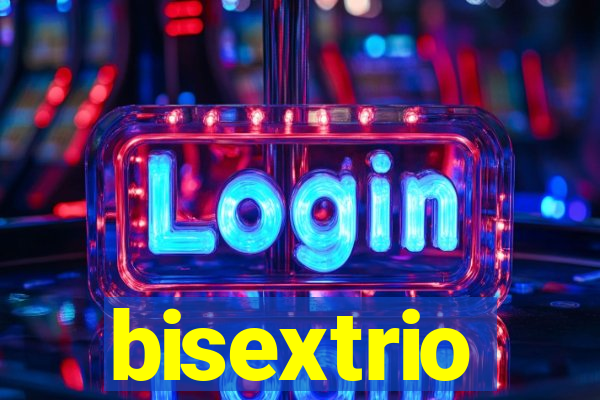 bisextrio