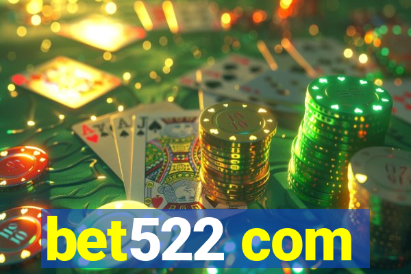 bet522 com