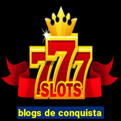 blogs de conquista