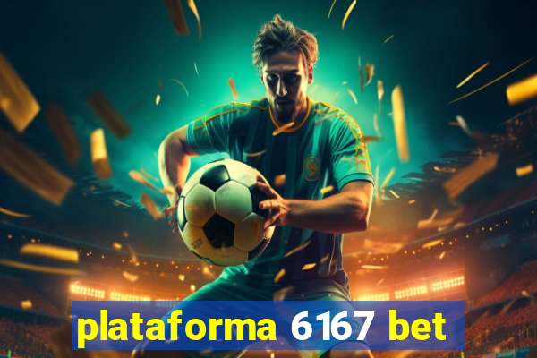 plataforma 6167 bet