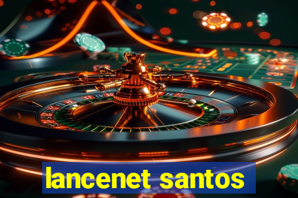 lancenet santos