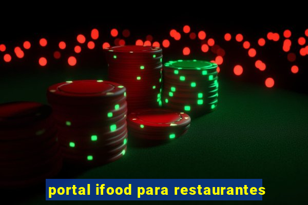 portal ifood para restaurantes