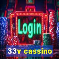 33v cassino