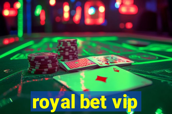 royal bet vip