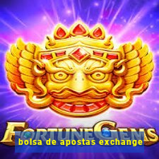 bolsa de apostas exchange