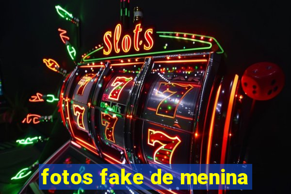 fotos fake de menina