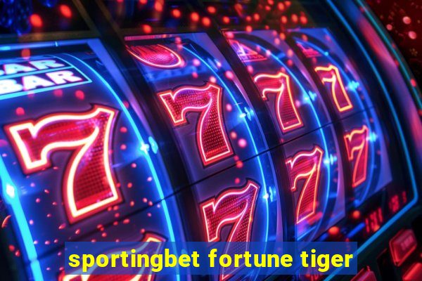 sportingbet fortune tiger