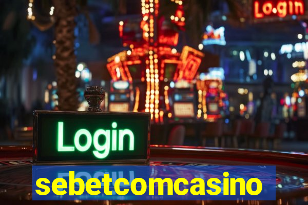 sebetcomcasino