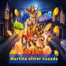 martina oliver vazada