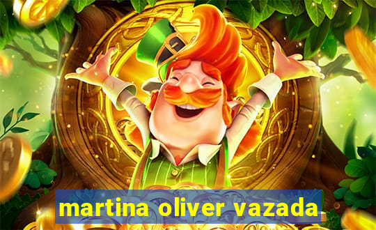 martina oliver vazada