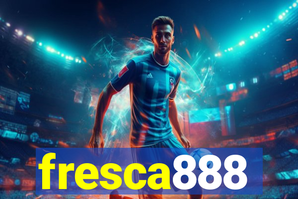 fresca888