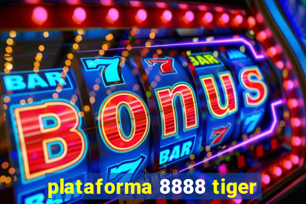 plataforma 8888 tiger