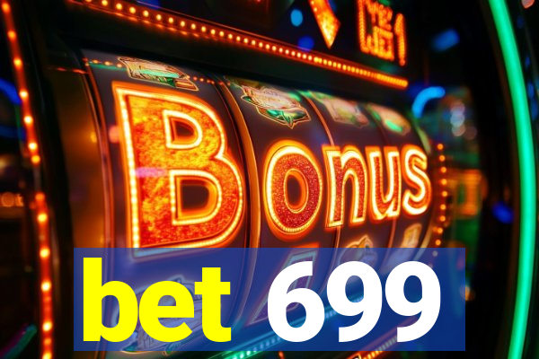 bet 699