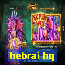 hebrai hq