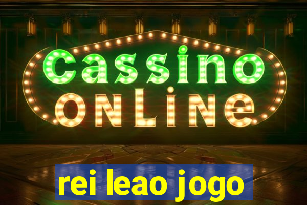 rei leao jogo