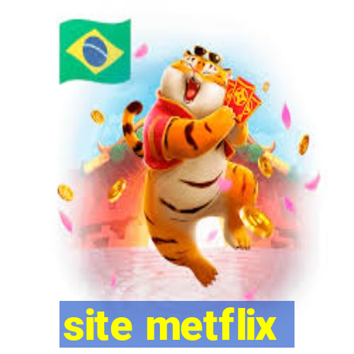 site metflix