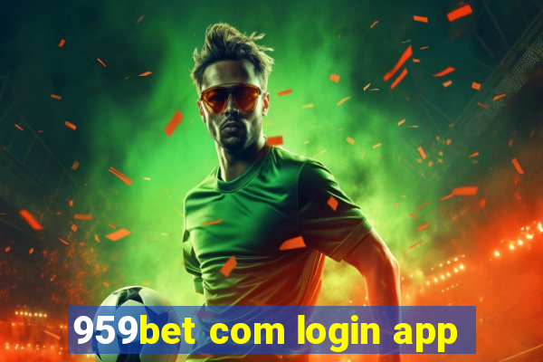 959bet com login app