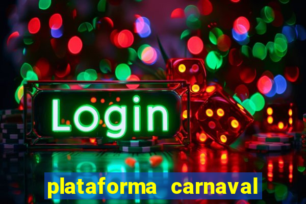 plataforma carnaval de ouro