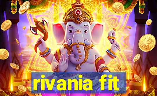 rivania fit