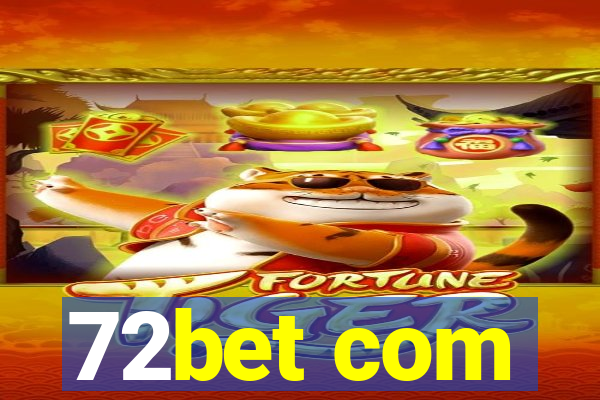 72bet com