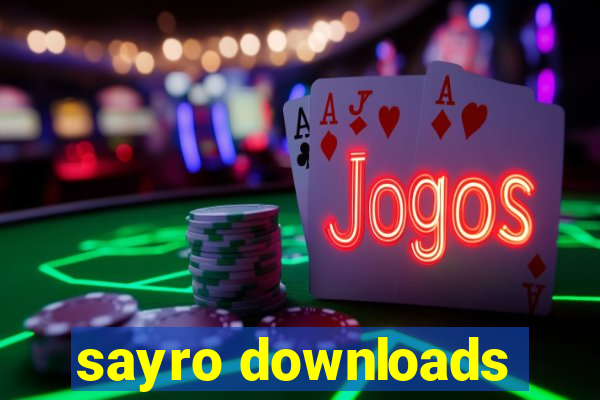 sayro downloads