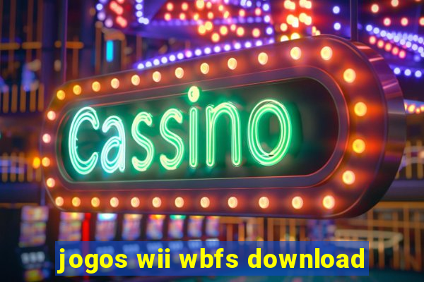 jogos wii wbfs download