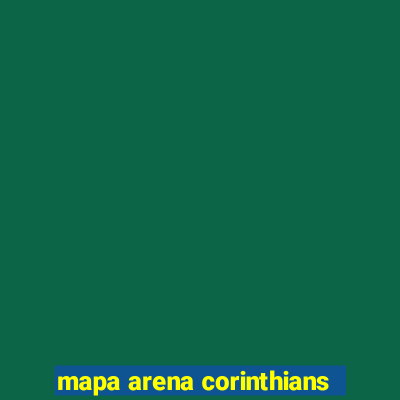 mapa arena corinthians