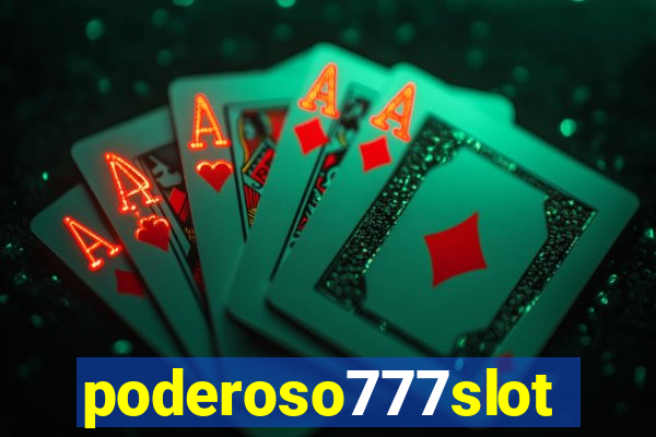 poderoso777slot