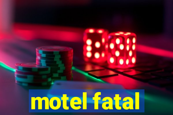 motel fatal