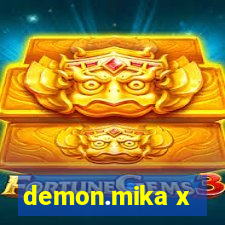 demon.mika x