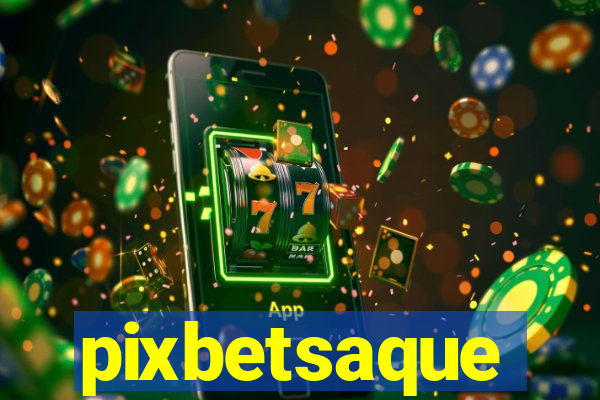 pixbetsaque