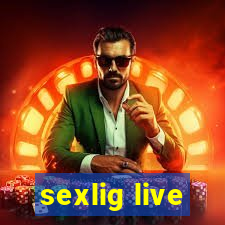 sexlig live