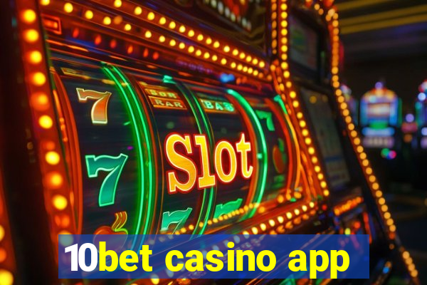 10bet casino app