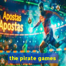 the pirate games