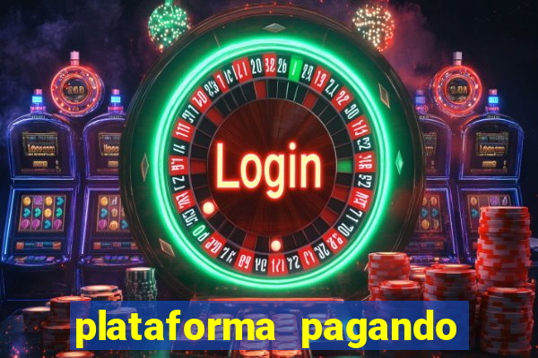 plataforma pagando no cadastro bet