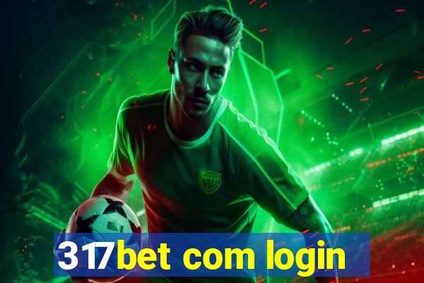 317bet com login