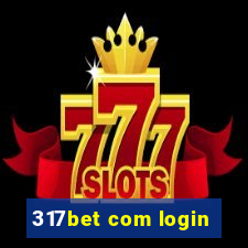 317bet com login